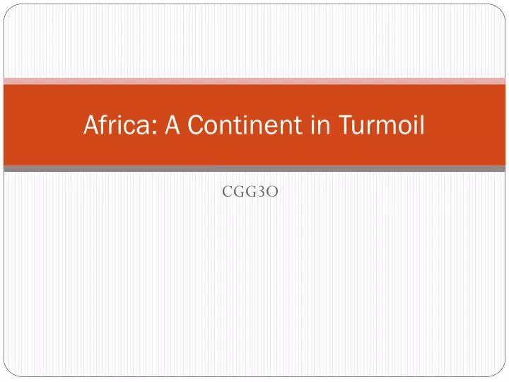 africa a continent in turmoil