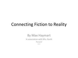 Connecting Fiction to Reality