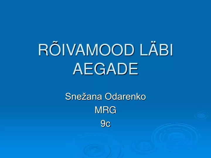 r ivamood l bi aegade