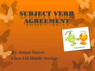SUBJECT VERB AGREEMENT