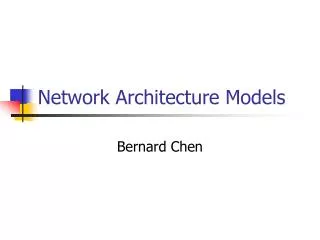 Network Architecture Models