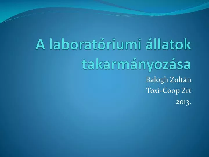 a laborat riumi llatok takarm nyoz sa