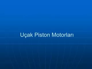 u ak piston motorlar