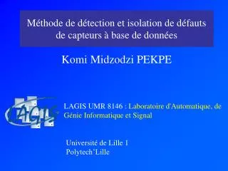 m thode de d tection et isolation de d fauts de capteurs base de donn es