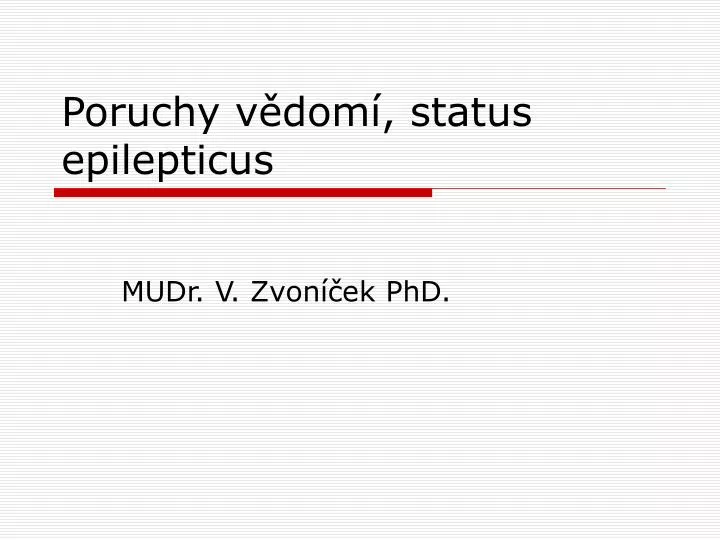 poruchy v dom status epilepticus