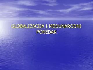 globalizacija i me unarodni poredak