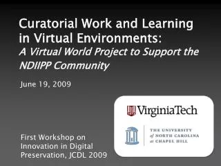 June 19, 2009 First Workshop on Innovation in Digital Preservation, JCDL 2009