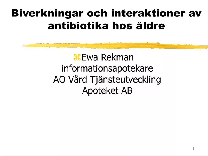 biverkningar och interaktioner av antibiotika hos ldre