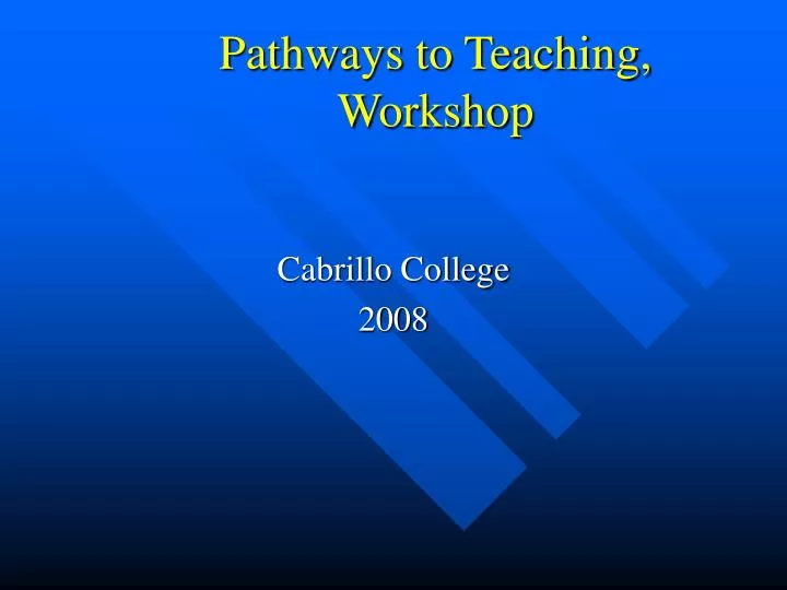pathways to teaching workshop