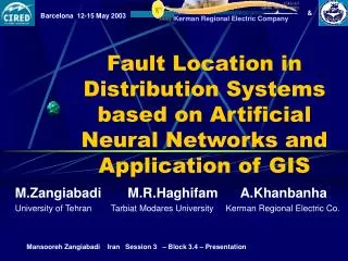 Fault Location in Distribution Systems based on Artificial Neural Networks and Application of GIS