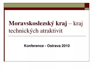 moravskoslezsk kraj kraj technick ch atraktivit