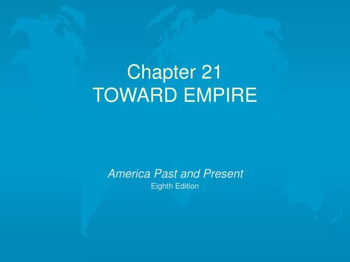 chapter 21 toward empire
