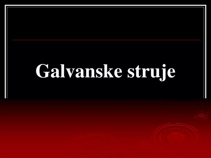 galvanske struje