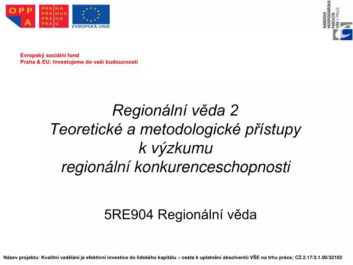 region ln v da 2 teoretick a metodologick p stupy k v zkumu region ln konkurenceschopnosti