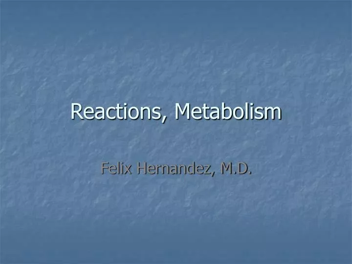 reactions metabolism