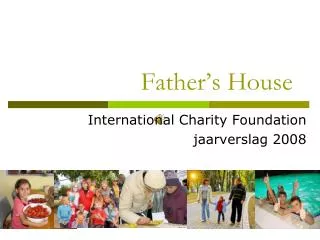 father s house