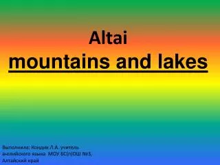 Altai m ountain s and lakes