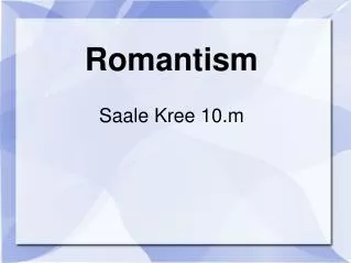 Romantism