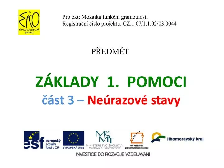 z klady 1 pomoci st 3 ne razov stavy