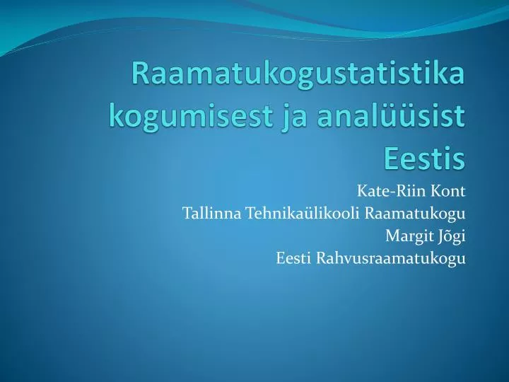 raamatukogustatistika kogumisest ja anal sist eestis