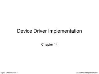 Device Driver Implementation