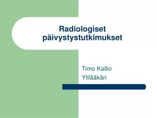 radiologiset p ivystystutkimukset