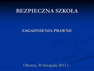 bezpieczna szko a zagadnienia prawne