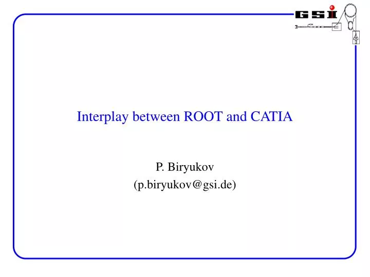 interplay between root and catia