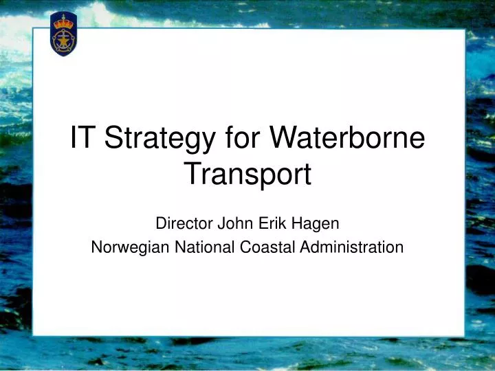 it strategy for waterborne transport