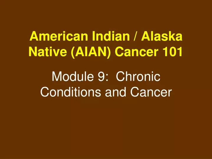 american indian alaska native aian cancer 101