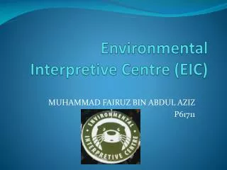 environmental interpretive centre eic