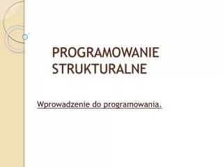 programowanie strukturalne