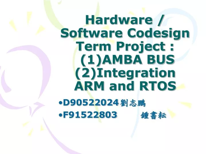 hardware software codesign term project 1 amba bus 2 integration arm and rtos