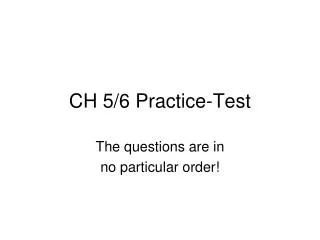 CH 5/6 Practice-Test