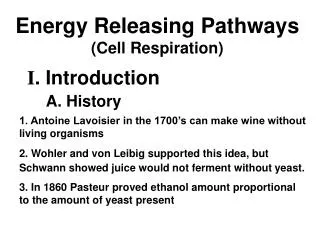 Energy Releasing Pathways (Cell Respiration)