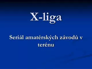 x liga