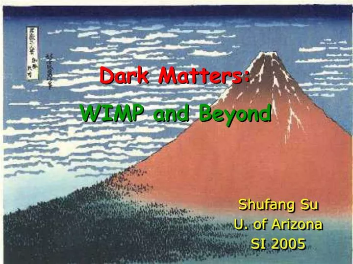 dark matters wimp and beyond