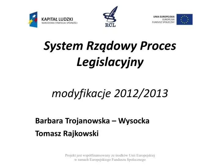 system rz dowy proces legislacyjny modyfikacje 2012 2013