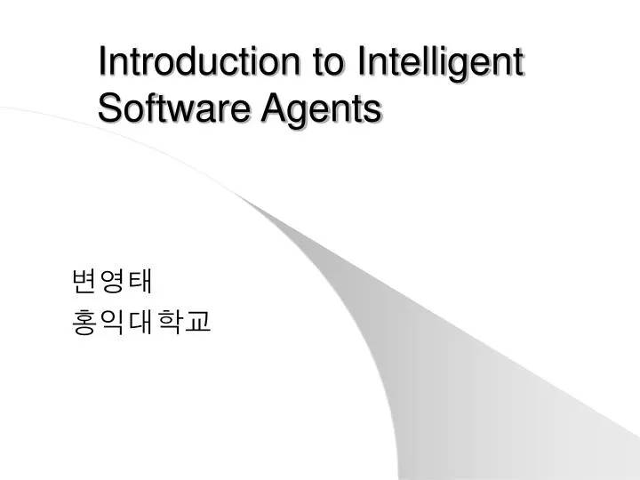 introduction to intelligent software agents