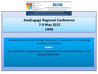 AsiaEngage Regional Conference 7-9 May 2012 UKM