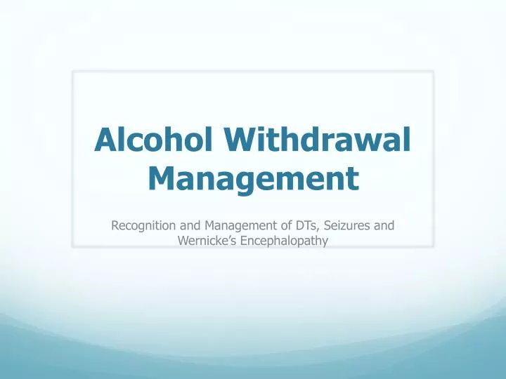 alcohol withdrawal management
