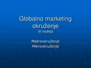 Globalno marketing okru ženje III nedelja