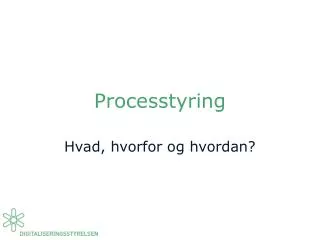 processtyring