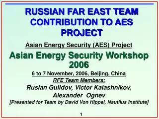 RUSSIAN FAR EAST TEAM CONTRIBUTION TO AES PROJECT