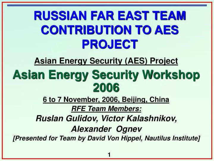 russian far east team contribution to aes project