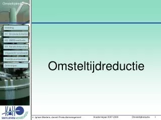 omsteltijdreductie