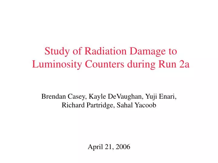 study of radiation damage to luminosity counters during run 2a