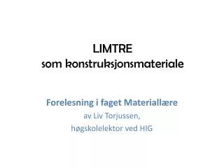 limtre som konstruksjonsmateriale