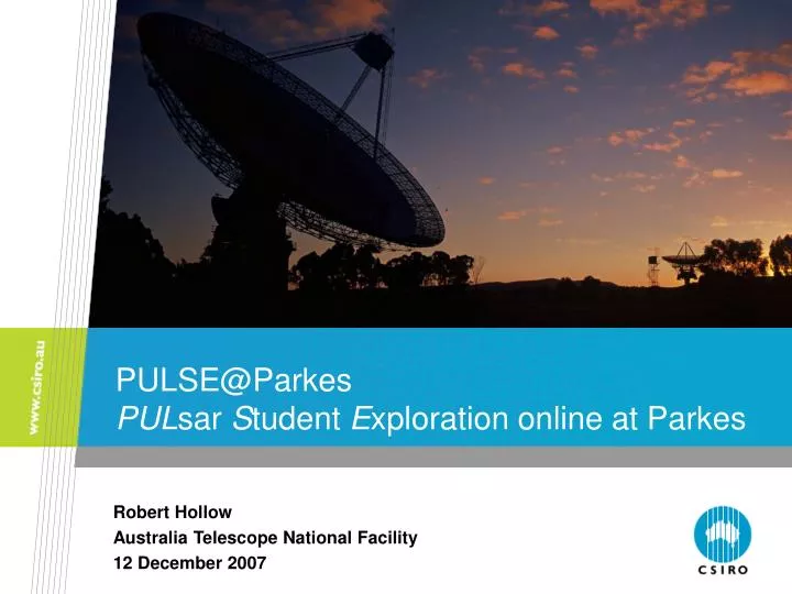 pulse@parkes pul sar s tudent e xploration online at parkes