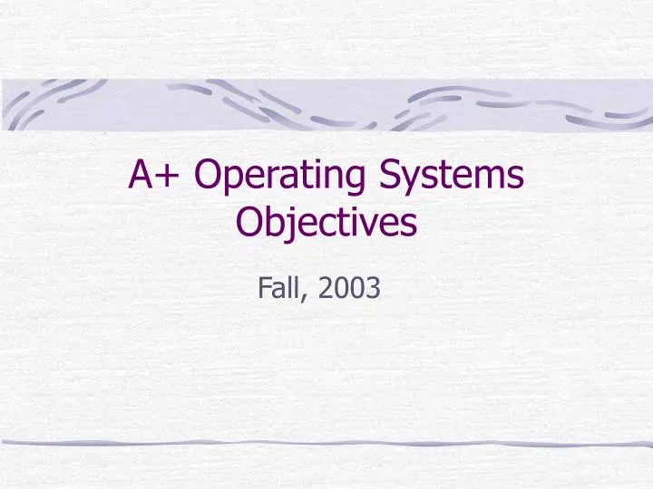 a operating systems objectives